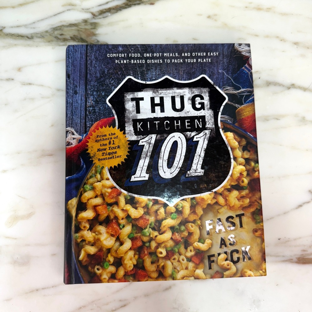 Thug Kitchen 101 Cookbook Fast as F*ck Plant Based Recipes Vegan